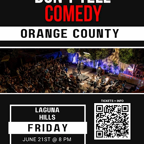 A comedy event advertisement for "Don't Tell Comedy" in Orange County, at Laguna Hills, Friday, June 21st at 8 PM, with a QR code for tickets or info.
